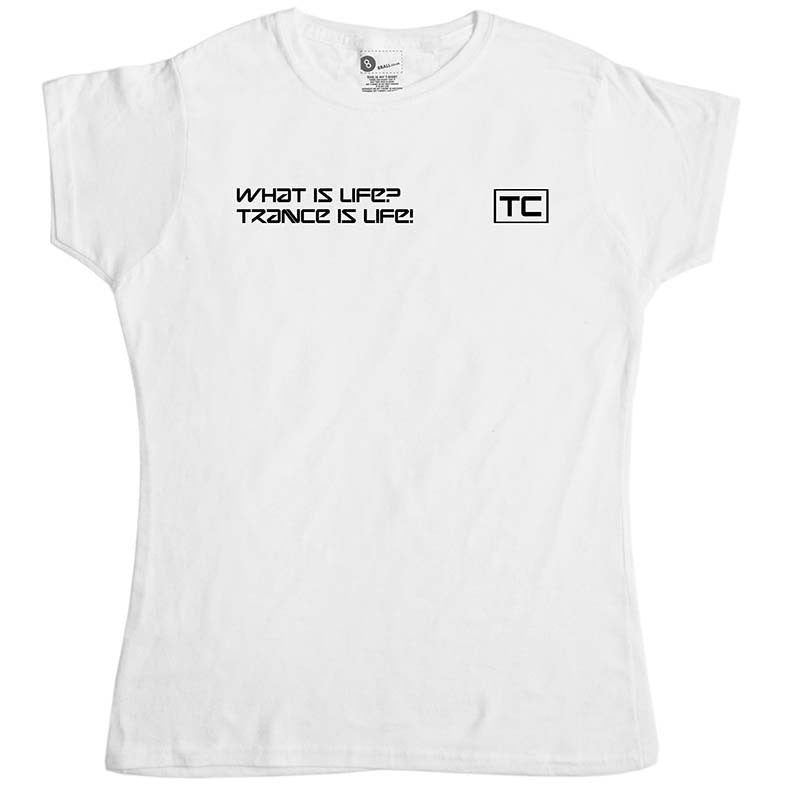 Trancecoda What Is Life Womens T Shirt